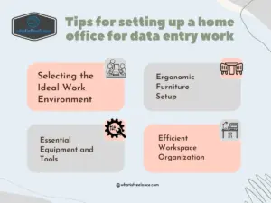 Tips for setting up a home office for data entry work